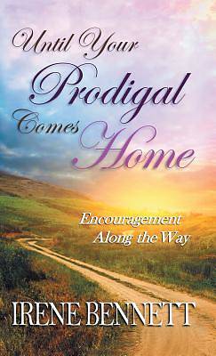 Picture of Until Your Prodigal Comes Home