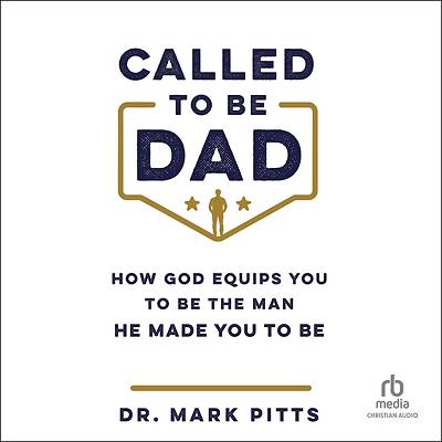 Called to Be Dad