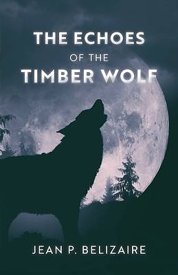 Picture of The Echoes of the Timber Wolf