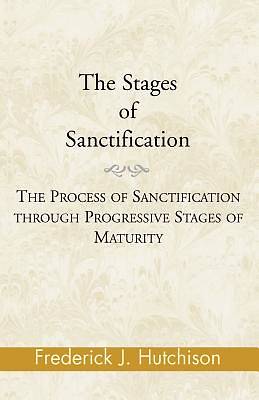 Picture of The Stages of Sanctification