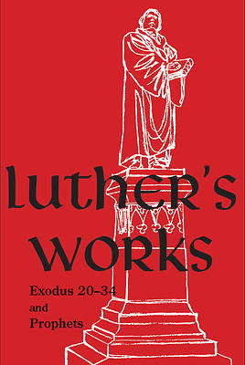 Picture of Luther's Works, Exodus 20-34 and Prophets