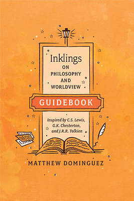 Picture of Inklings on Philosophy and Worldview Student Guidebook