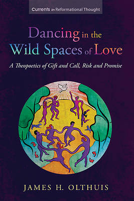 Picture of Dancing in the Wild Spaces of Love