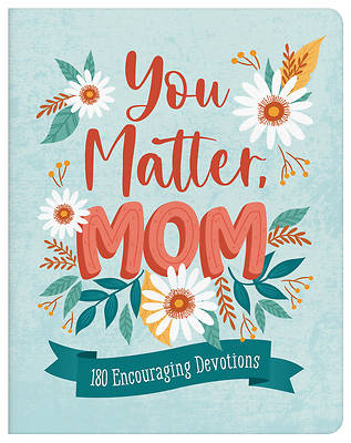 Picture of You Matter, Mom