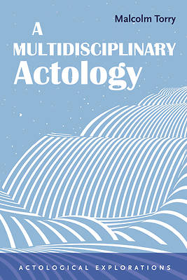 A Multidisciplinary Actology