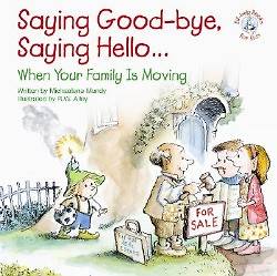 Picture of Saying Good-Bye, Saying Hello...
