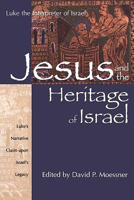 Picture of Jesus and the Heritage of Israel