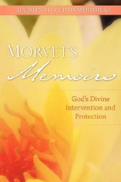 Picture of Morvet's Memoirs - God's Divine Intervention and Protection