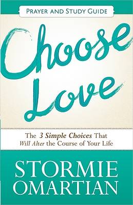 Picture of Choose Love Prayer and Action Guide