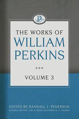 Picture of The Works of William Perkins, Volume 3