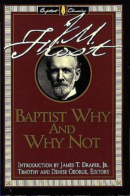 Picture of Baptist Why and Why Not