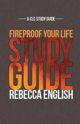 Picture of Fireproof Your Life Study Guide
