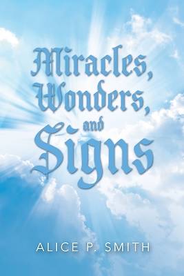 Picture of Miracles, Wonders, and Signs