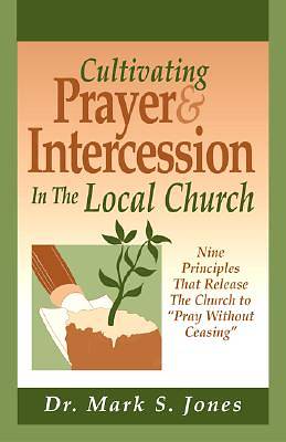 Picture of Cultivating Prayer & Intercession in the Local Church