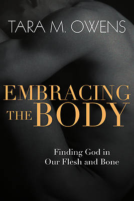 Picture of Embracing the Body
