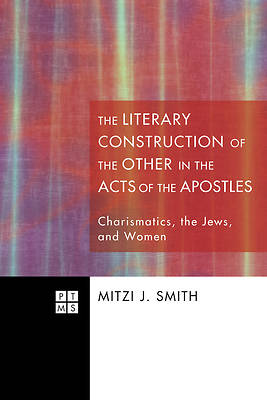 Picture of The Literary Construction of the Other in the Acts of the Apostles