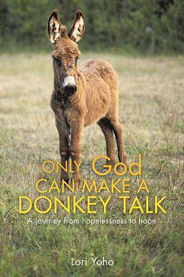 Picture of Only God Can Make a Donkey Talk