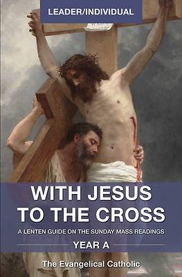 Picture of With Jesus to the Cross, Year A, Leader/Individual