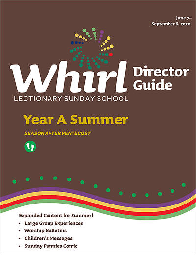 Picture of Whirl Lectionary Director Guide Year A Summer 2020