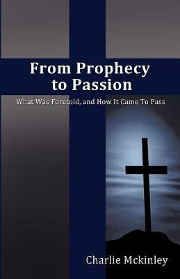 Picture of From Prophecy to Passion