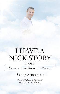 Picture of I Have a Nick Story