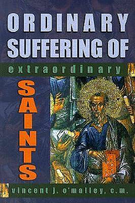 Picture of Ordinary Suffering of Extraordinary Saints