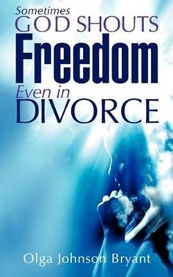 Picture of Sometimes God Shouts Freedom Even in Divorce