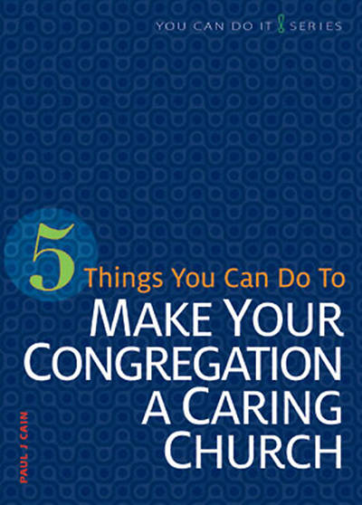 Picture of 5 Things You Can Do to Make Our Congregation a Caring Church