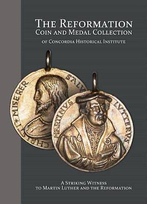 Picture of The Reformation Coin and Medal Collection of Concordia Historical Institute