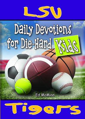 Picture of Daily Devotions for Die-Hard Kids LSU Tigers