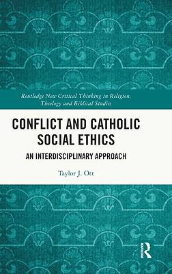 Picture of Conflict and Catholic Social Ethics