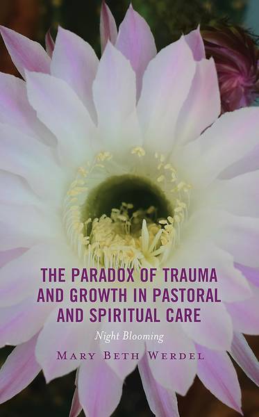 Picture of The Paradox of Trauma and Growth in Pastoral and Spiritual Care