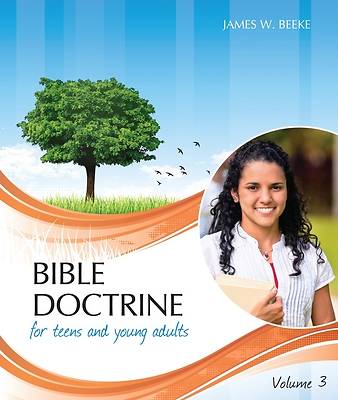 Picture of Bible Doctrine for Teens and Young Adults, Vol. 3