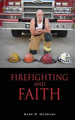 Picture of Firefighting and Faith