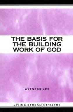 Picture of The Basis for the Building Work of God
