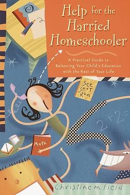 Picture of Help for the Harried Homeschooler