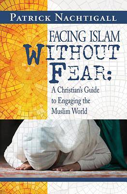 Picture of Facing Islam Without Fear