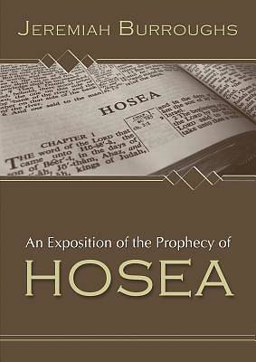 Picture of An Exposition of the Prophecy of Hosea