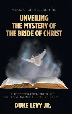 Picture of Unveiling the Mystery of the Bride of Christ