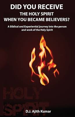 Picture of Did You Receive the Holy Spirit When You Became Believers?