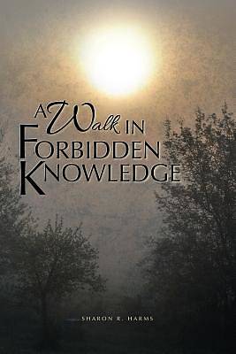 Picture of A Walk in Forbidden Knowledge
