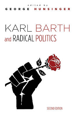 Picture of Karl Barth and Radical Politics, Second Edition