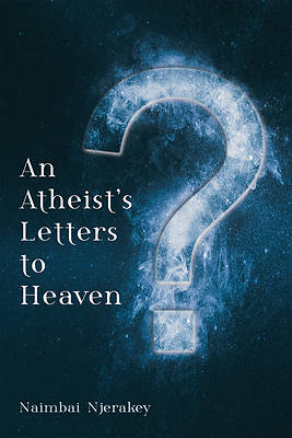 Picture of An Atheist's Letters to Heaven