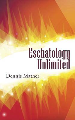 Picture of Eschatology Unlimited