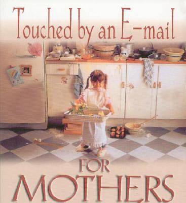 Picture of Touched by an E-mail for Mothers