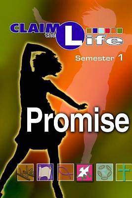 Picture of Claim the Life - Promise Semester 1 Student