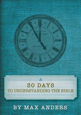 Picture of 30 Days to Understanding the Bible