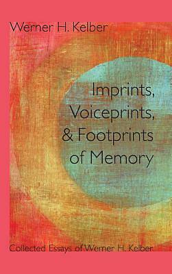 Picture of Imprints, Voiceprints, and Footprints of Memory