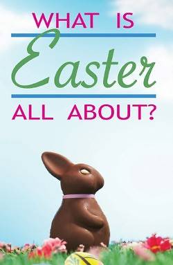 Picture of What Is Easter All About? - Pack of 25