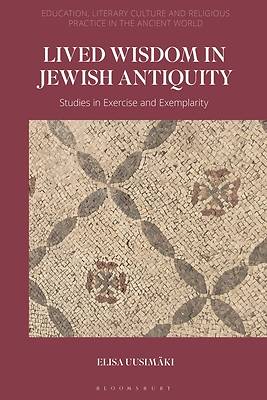 Picture of Lived Wisdom in Jewish Antiquity